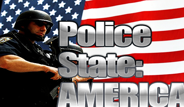 Video The Police State Is Not Coming; It Is Already Here (And It’s About To Get Worse!)