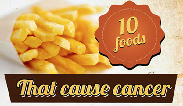 Top 10 Most Unhealthy, Cancer Causing Foods – Never Eat These Again