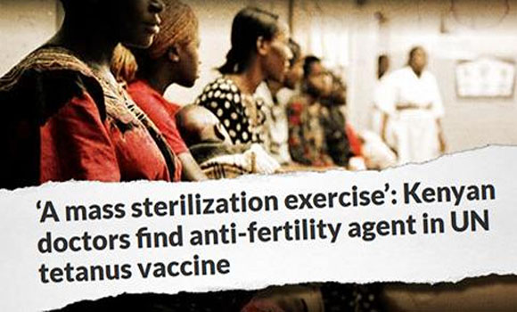 Millions of Kenyan Women Given Vaccines Covertly Laced with Anti-Fertility Agent