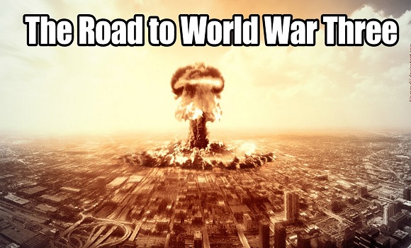 Video The Roadmap To World War 3 “Playtime Between the East and West Is Over”