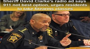 Sheriff David Clarke’s radio ad says 911 not best option, urges residents to take firearms classes
