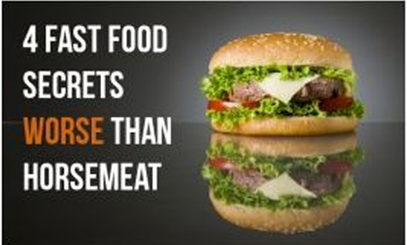 4 Fast Food Ingredients Way Worse than Horsemeat