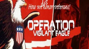 Operation Vigilant Eagle: Obama Targets Vets In War On Free Speech