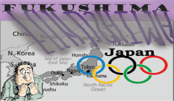 Endless Fukushima catastrophe 2020 Olympics under contamination threat