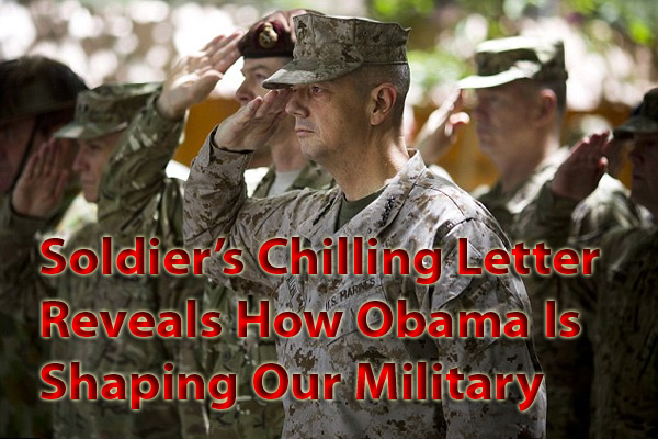 Soldier’s Chilling Letter Reveals How Obama Is Shaping Our Military Against Us