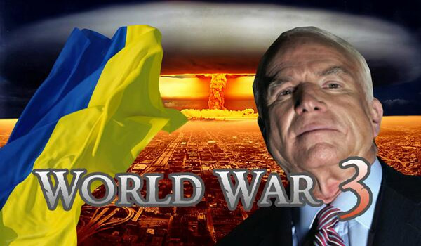 John McCain Moves to Start World War 3 in Ukraine