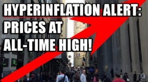 Hyperinflation Alert! Prices Rise to RECORD HIGHS!