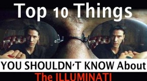 Top 10 Things You Shouldn’t Know About The Ubiquitous “Illuminati”