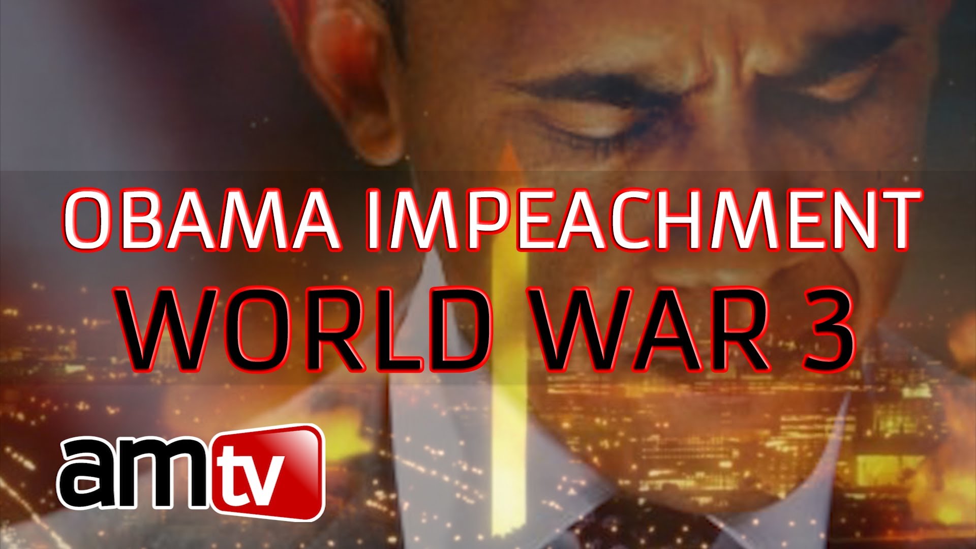 Obama Impeachment and World War 3