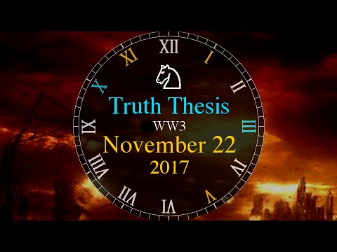 World War 3 [Nov 22, 2017] Truth Thesis of Nuclear End-Time Illuminati Numerology & New World Order