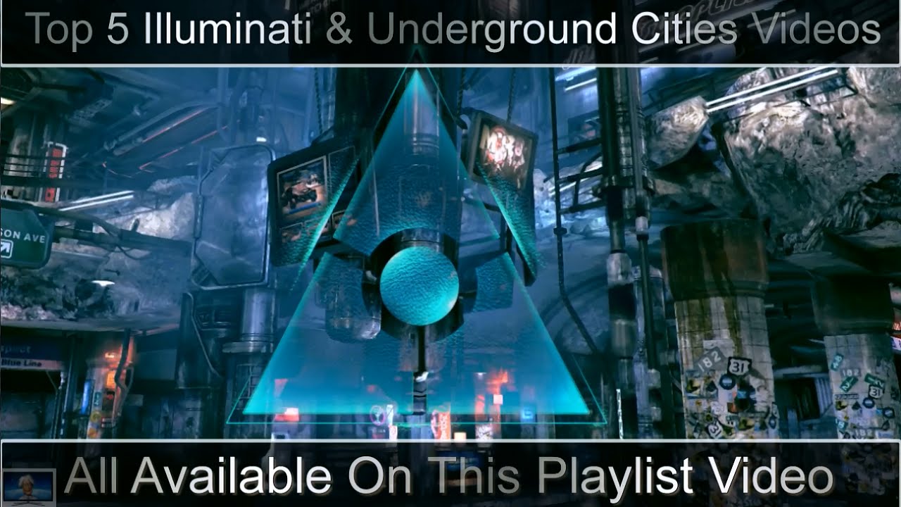 Top 5 Illuminati and underground City Documentary Playlist