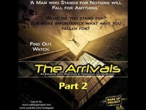 The Arrivals part 2/3