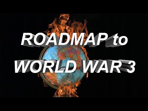 World War 3, We’re Following the Roadmap to it