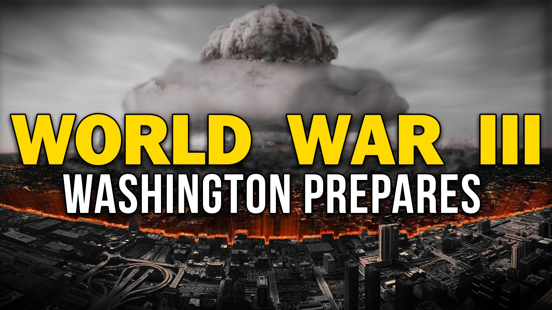 WORLD WAR III: WASHINGTON PREPARES