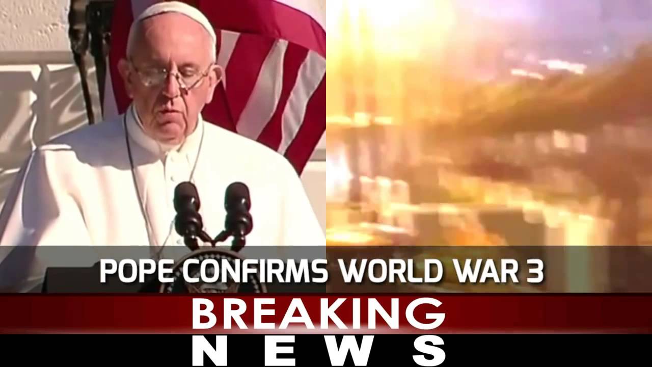 POPE CONFIRMS WORLD WAR 3 IN WAKE OF PARIS ATTACKS!!