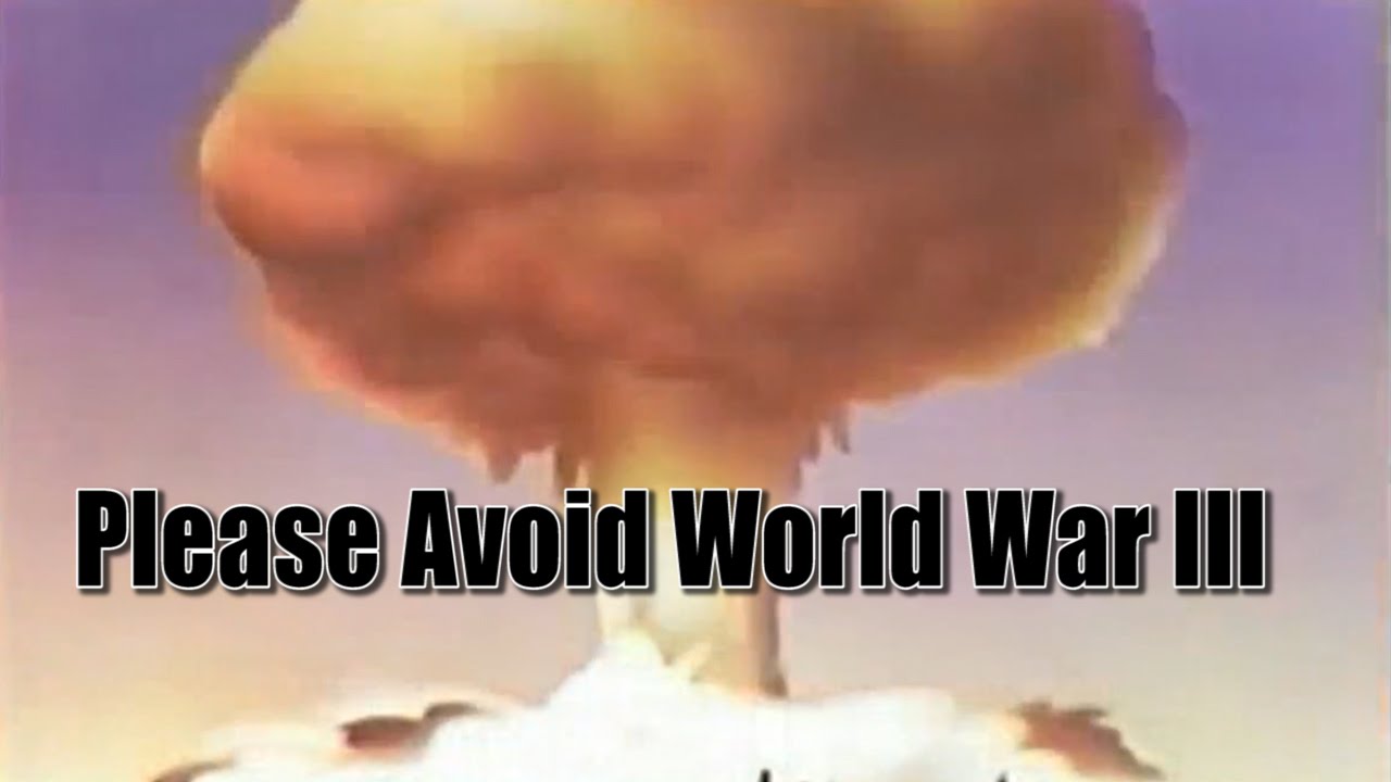 Dear Russia, China & USA – Please Avoid World War 3