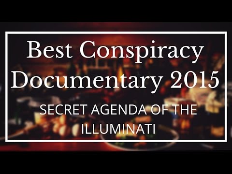 Conspiracy Best Documentary of 2015 – Secret agenda of the Illuminati and New World War 3