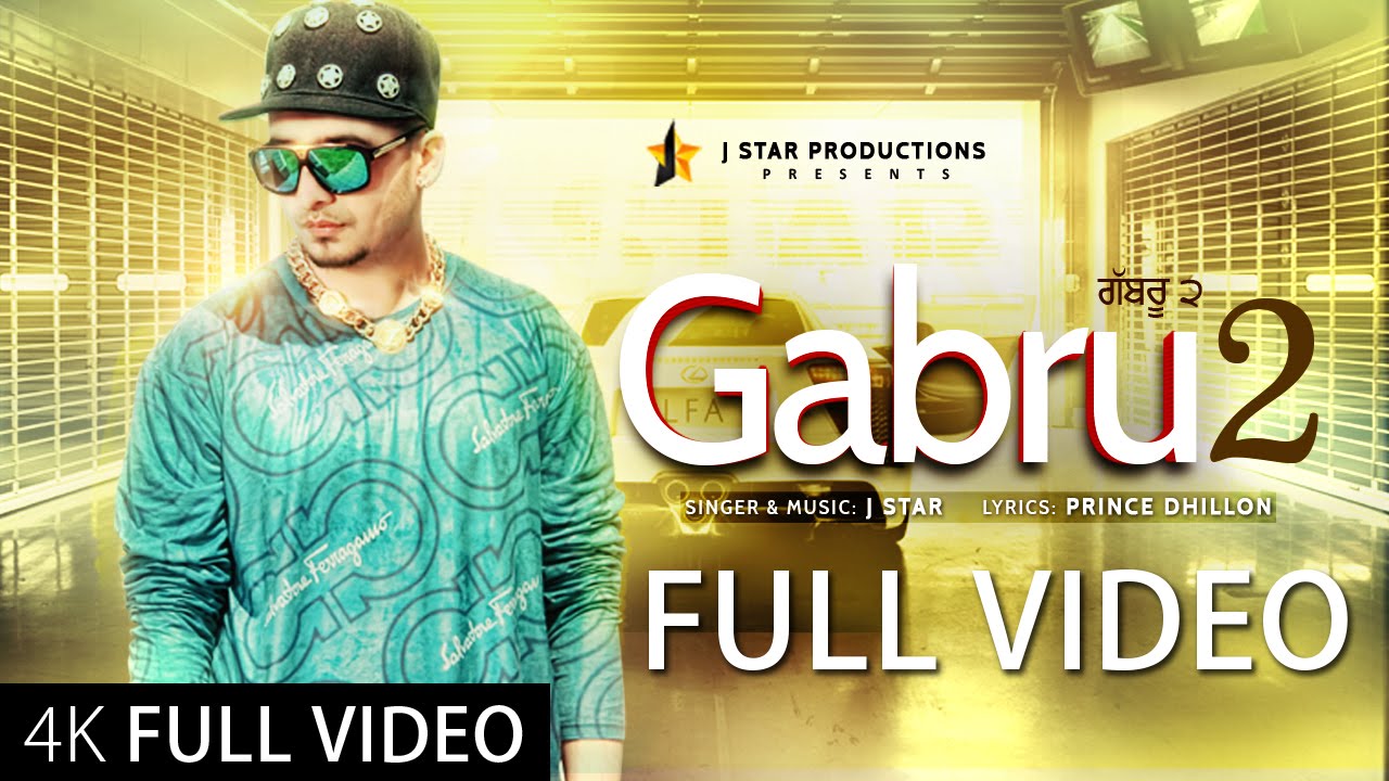 Gabru 2 || J Star || ਗੱਭਰੂ 2 || Full Official Video || Latest Punjabi Song 2015