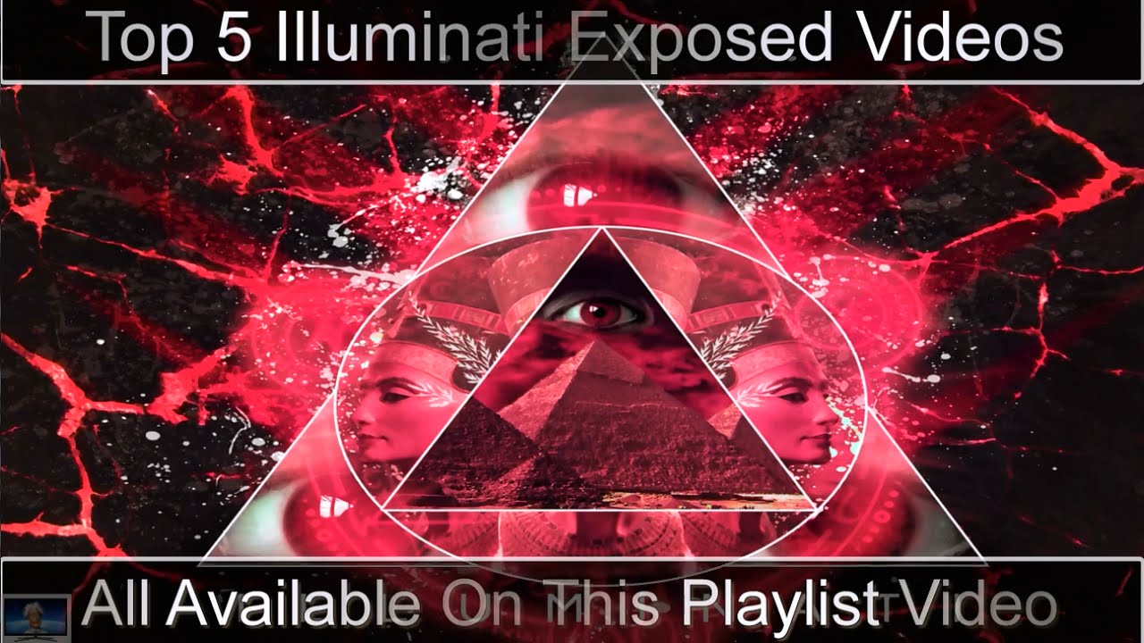 Top 5 Documentary Illuminati Exposed Playlist