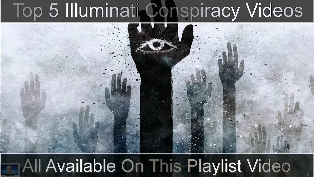 Top 5 Illuminati Conspiracy Documentary Playlist