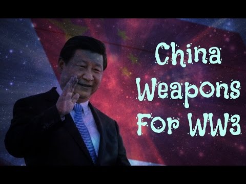 Top 10 China weapons For World War 3