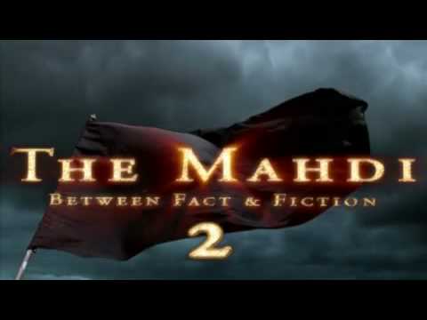 The Mahdi – Between Fact and Fiction (Part 2)