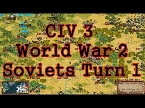 Civ 3 Let’s Play World War 2 Part 1