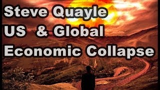 Steve Quayle: U.S. & Global Economic Collapse? World War 3? Civil War?