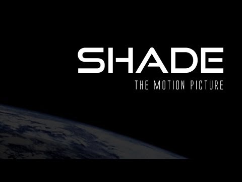 SHADE the Motion Picture