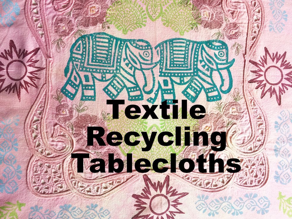 table cloths – textile recycling your own art ideas