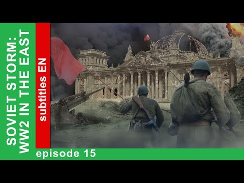 Soviet Storm: World War II — In The East. ep.15. Secret Intelligence of the Red Army. StarMedia