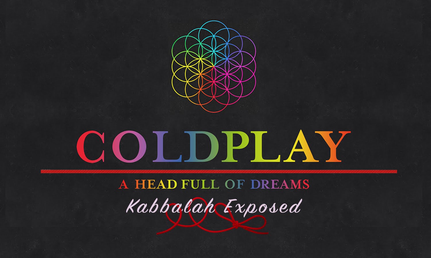 Coldplay : A Head Full Of Dreams – SUPER BOWL EXPOSED!