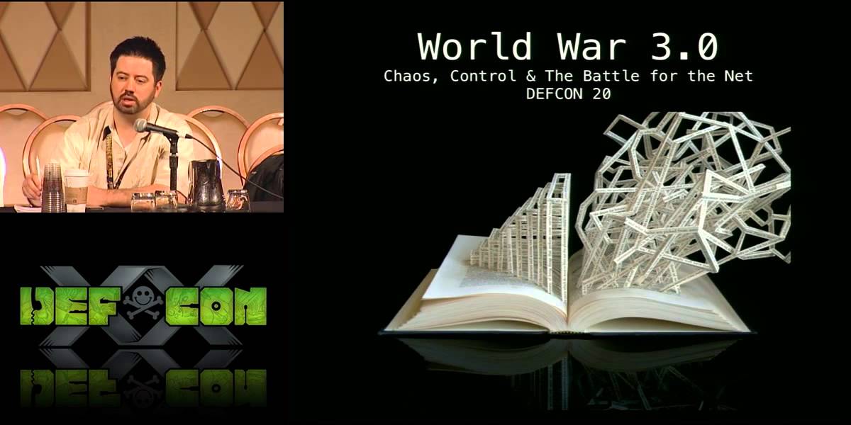 DEF CON 20 – World War 3 dot 0 Chaos Control – By Joshua Corman & Panel