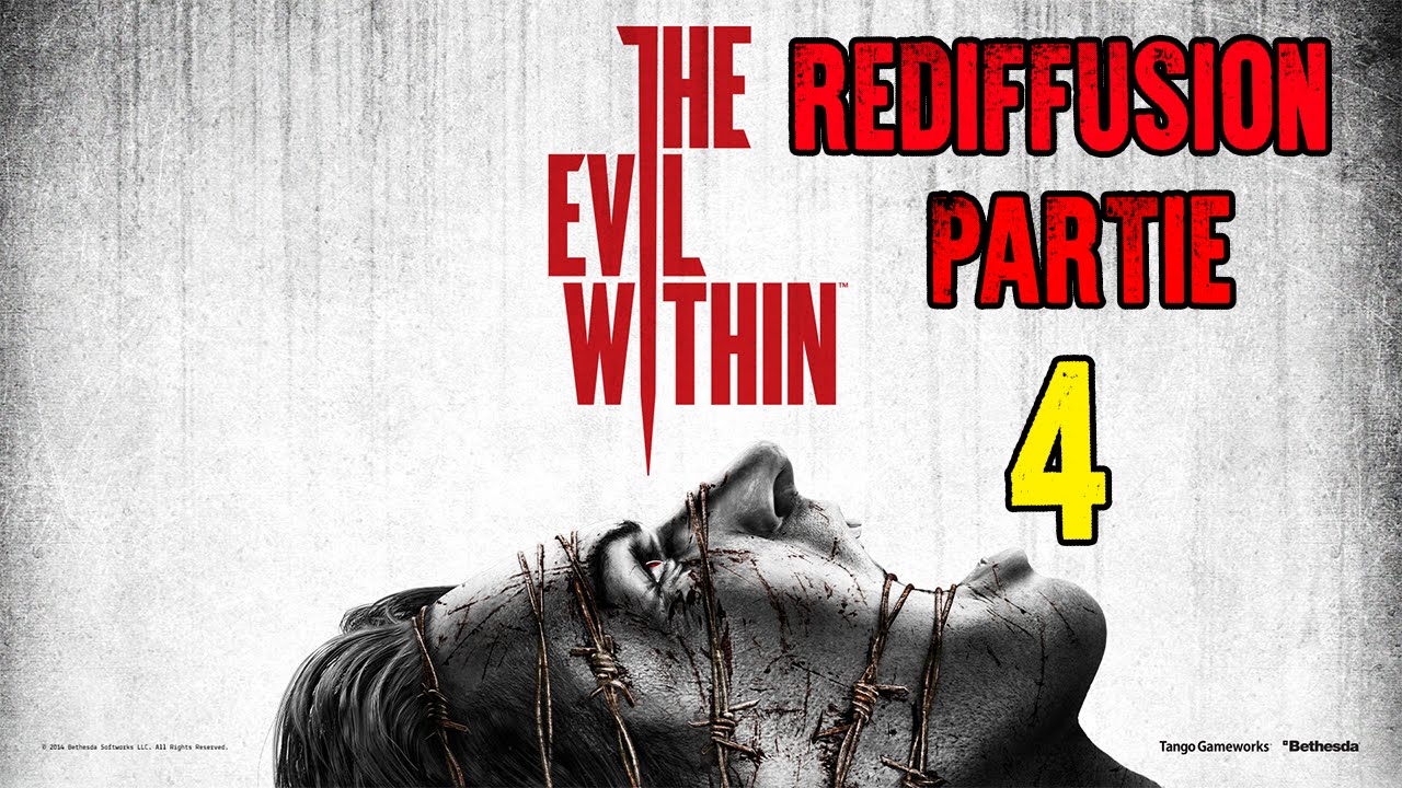 Rediffusion – The Evil Within – Partie 4