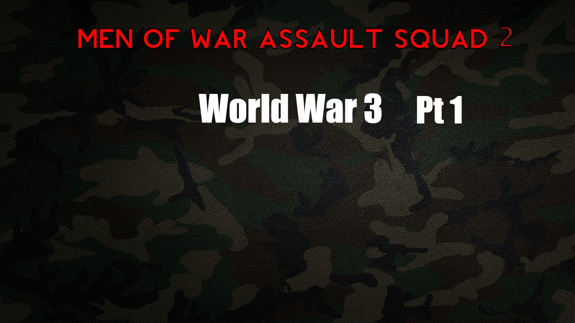 Men of War assault squad 2   World War 3 pt 1