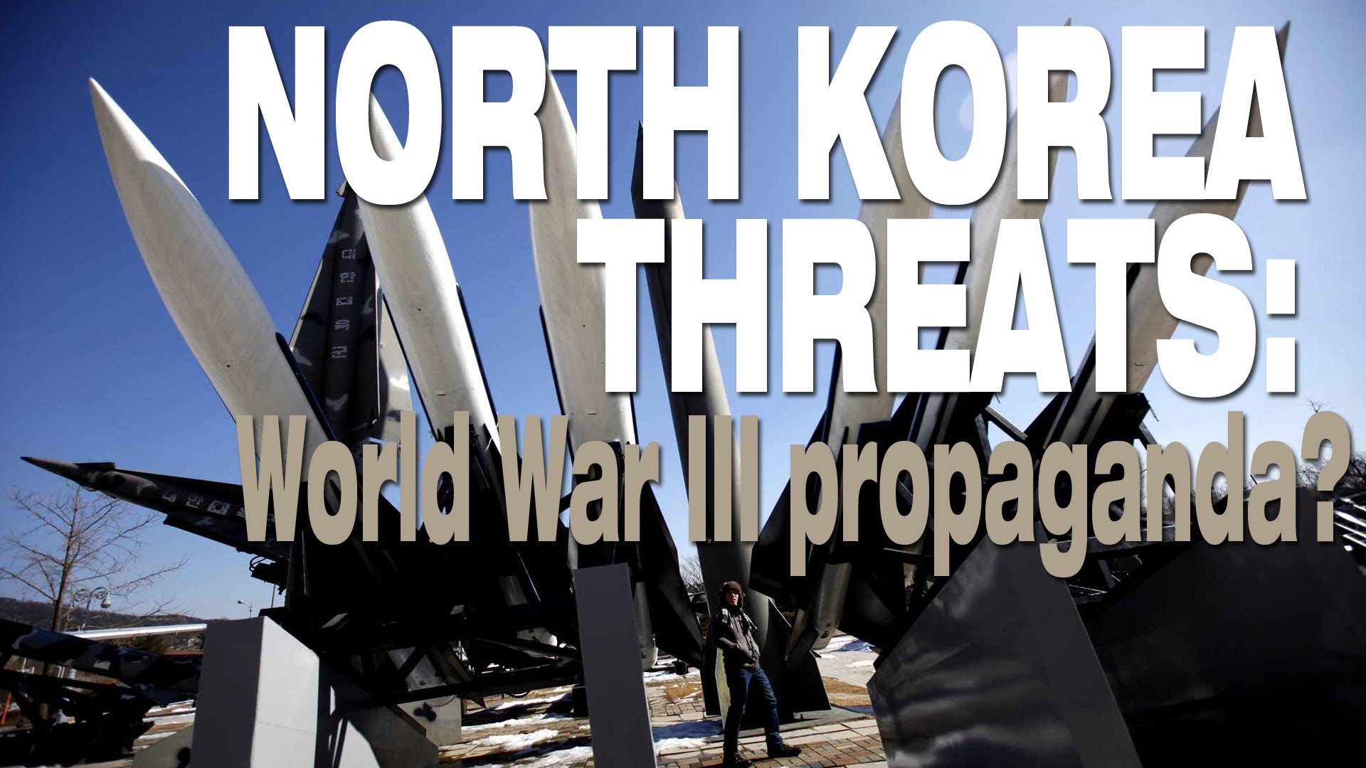 North Korea threats: World War 3 / III propaganda? (CC: English)