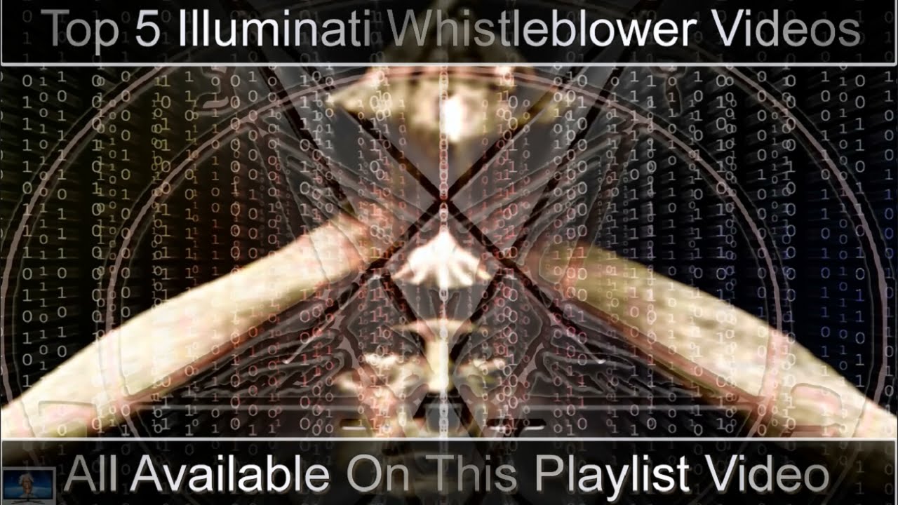 Top 5 Illuminati Whistleblower Documentary Playlist