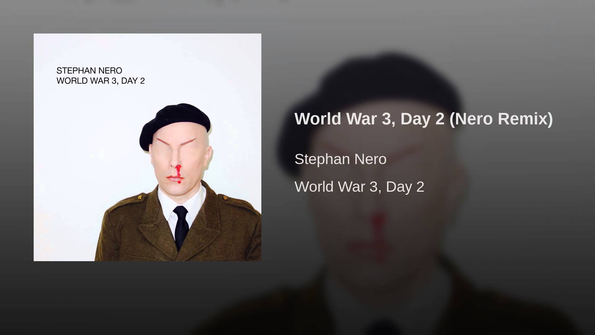 World War 3, Day 2 (Nero Remix)
