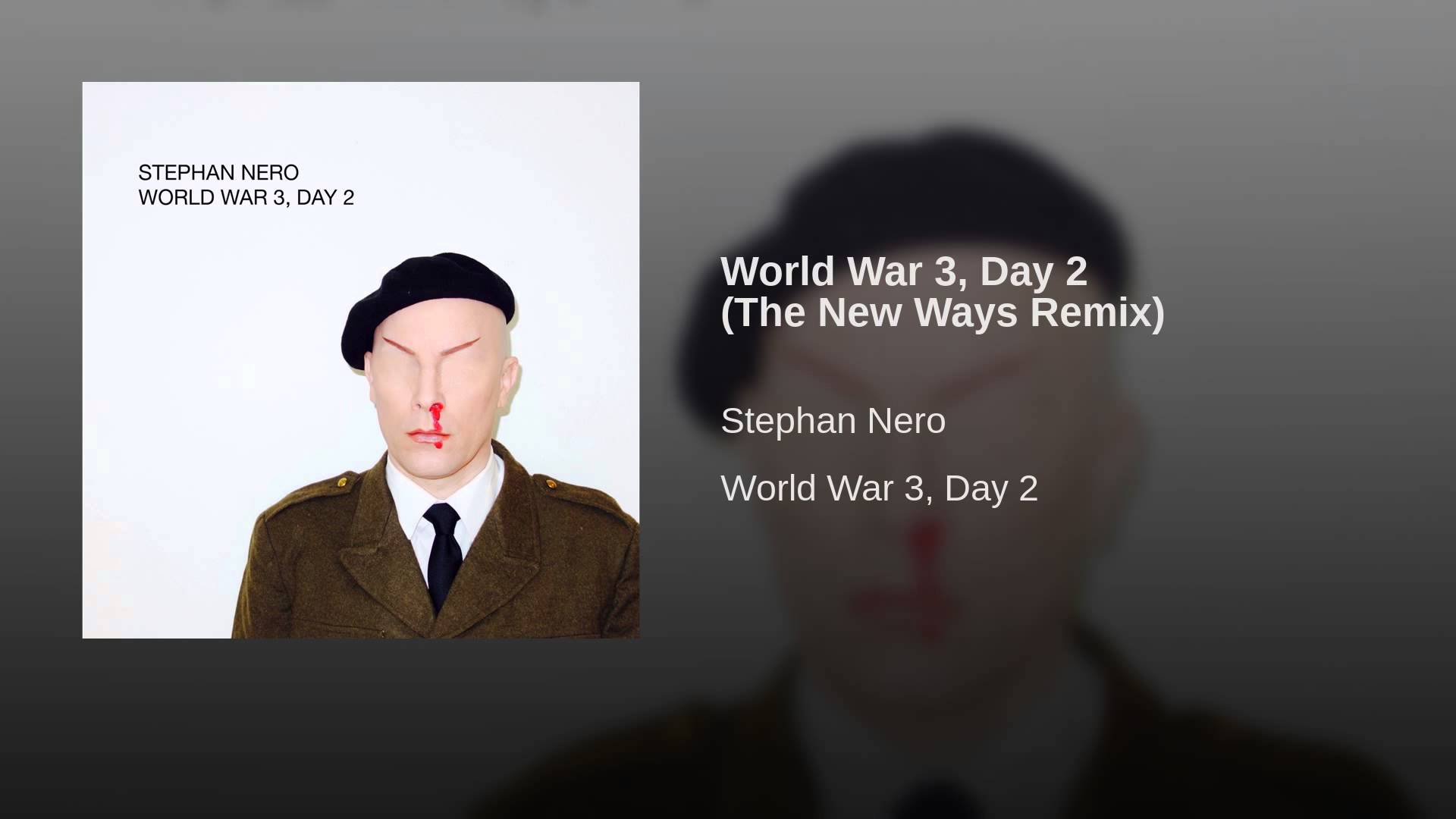 World War 3, Day 2 (The New Ways Remix)