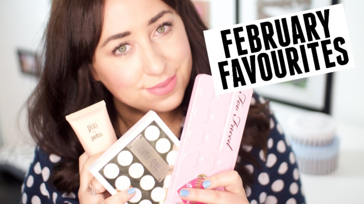 February Favourites | Hello Gemma [Cruelty Free]