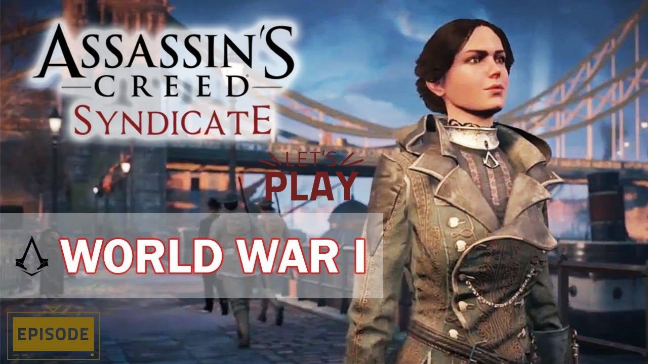 Assassin’s Creed Syndicate World War 1 Side Mission Part 3 – Ending