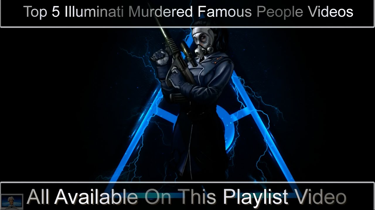 Top 5 Illuminati Murdered Famous People Documentary Playlist