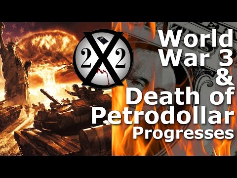 World War 3 & Death of Petrodollar Progresses – X22 Report Interview with Dave