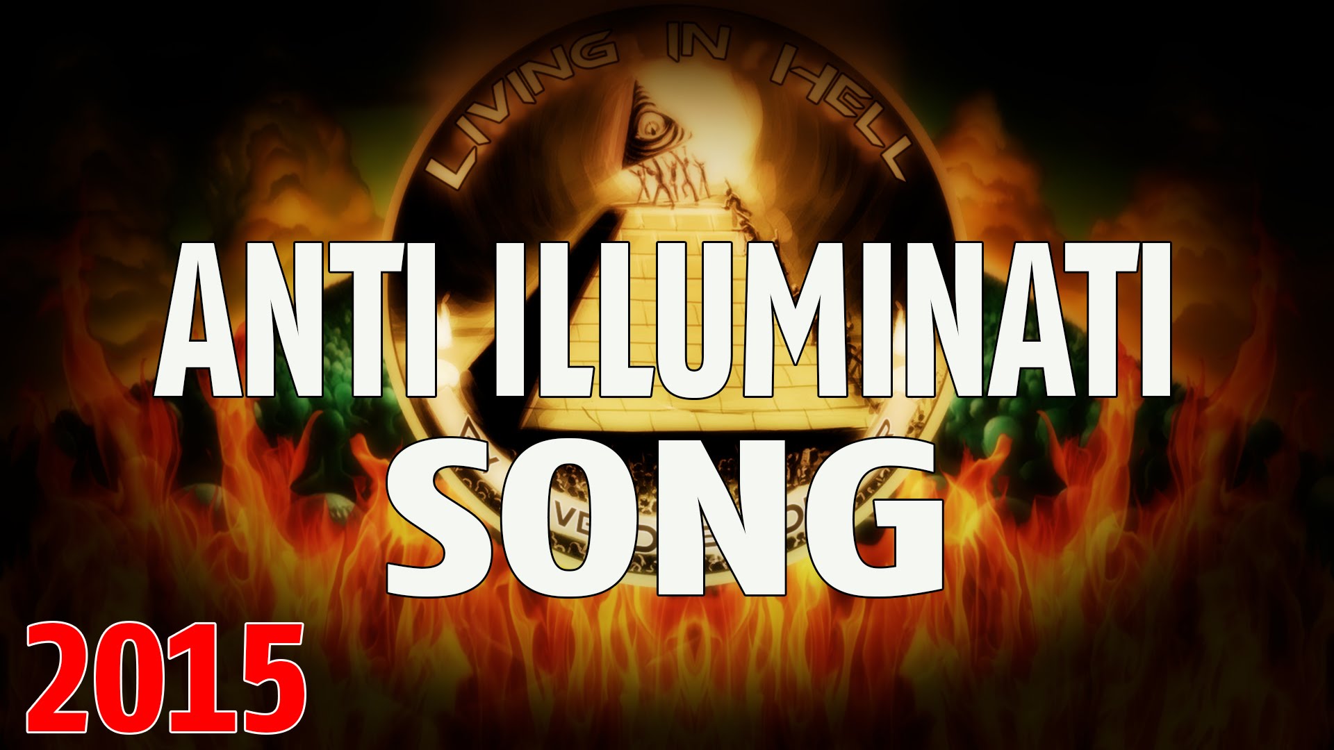 Living in Hell | Anti Illuminati Music (2015)