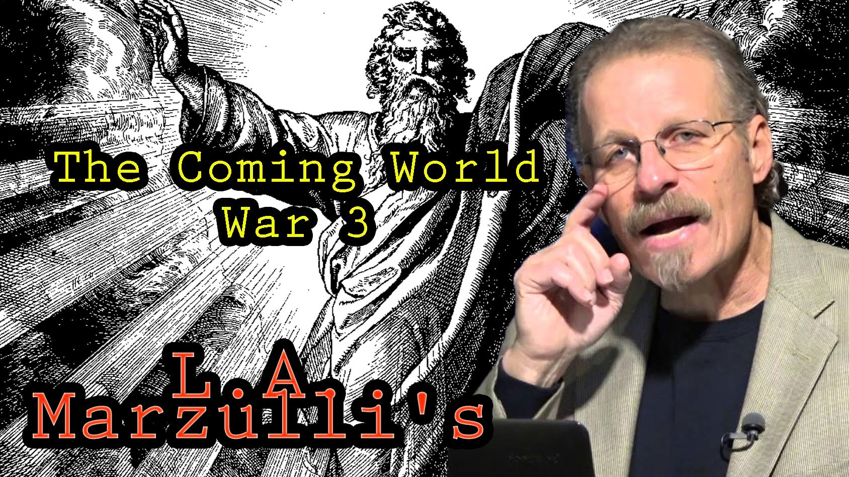 L A Marzulli | The Coming World War 3 | L A Marzulli 2016