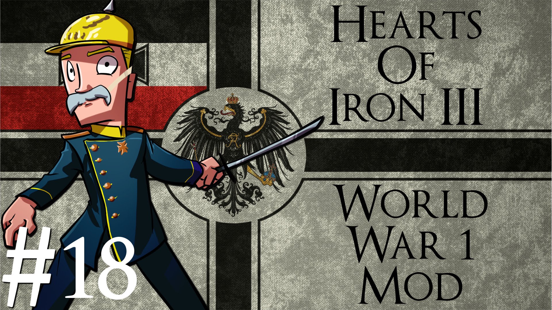 Hearts of Iron 3 | World War 1 mod | German Empire | Part 18 | Foch You France