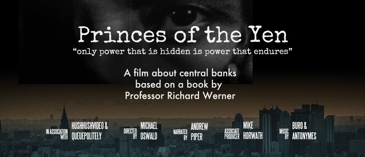 Princes of the Yen: Central Bank Truth Documentary 『円の支配者』