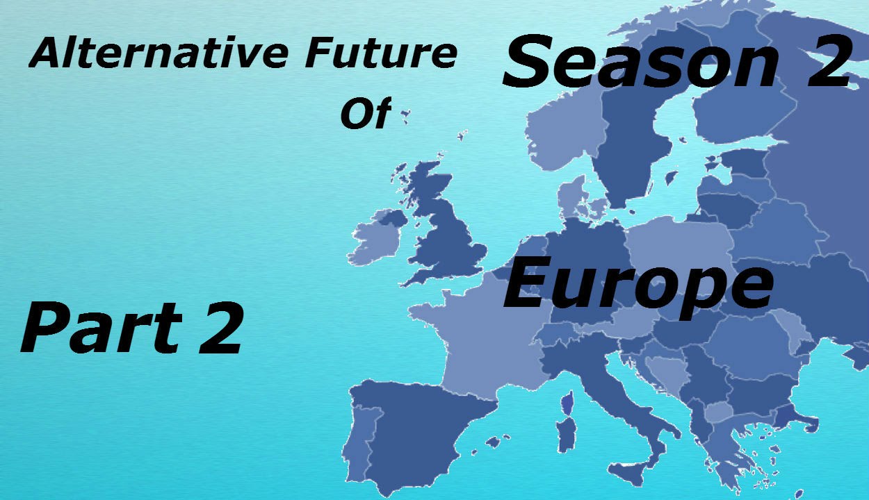 Alternative Future of Europe Season 2 #2 World War 3