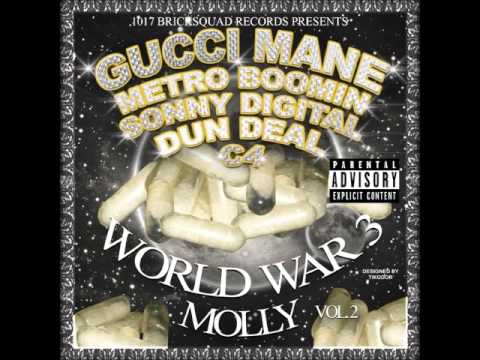 Gucci Mane   Nasty   World War 3  Molly 2013