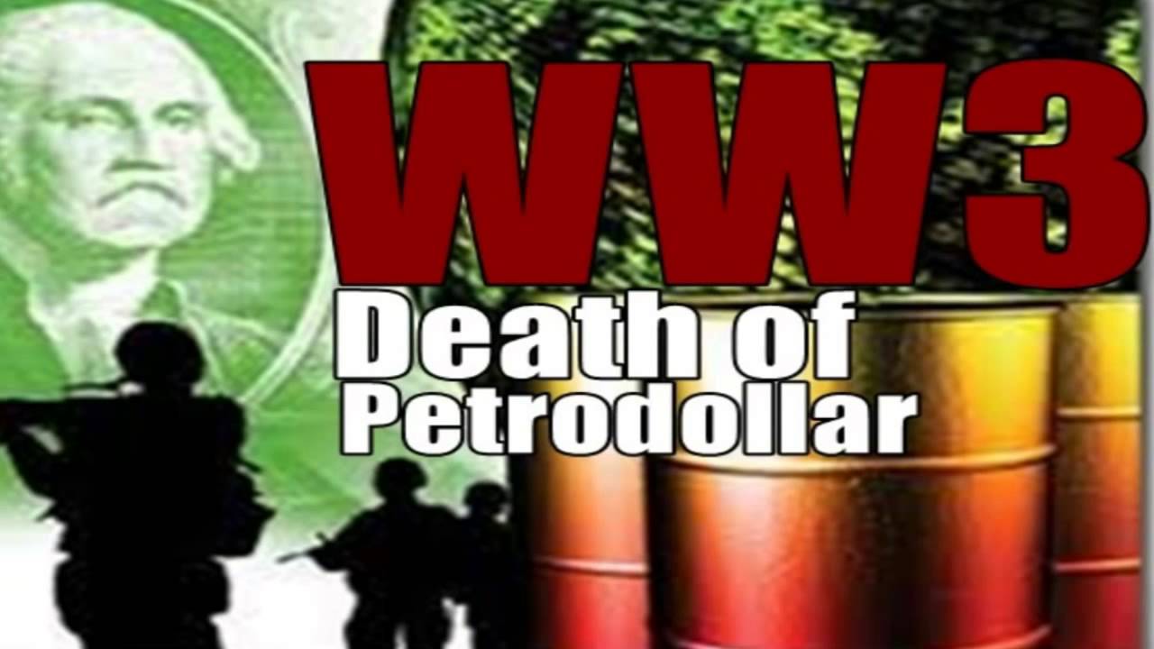 World war 3 Is Coming & Death of Petrodollar – MUST WATCH!